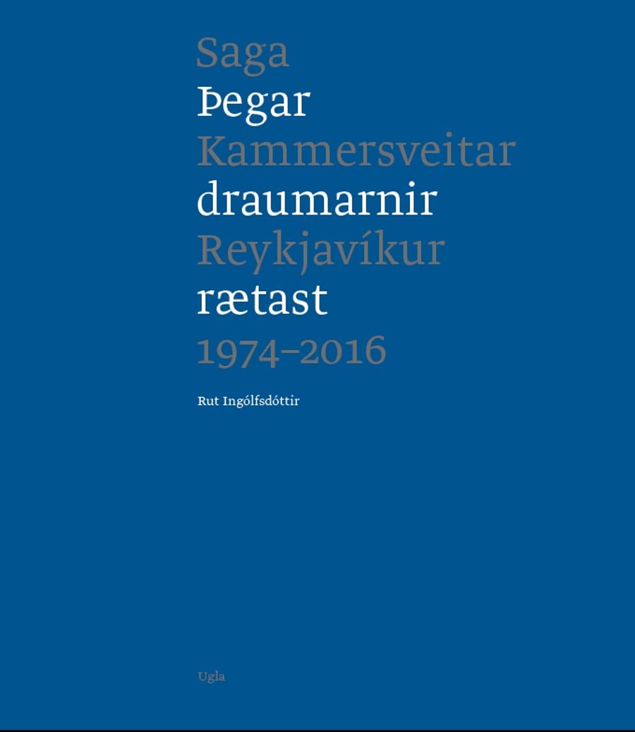 Þegar draumarnir rætast - Saga Kammersveitar Reykjavíkur
