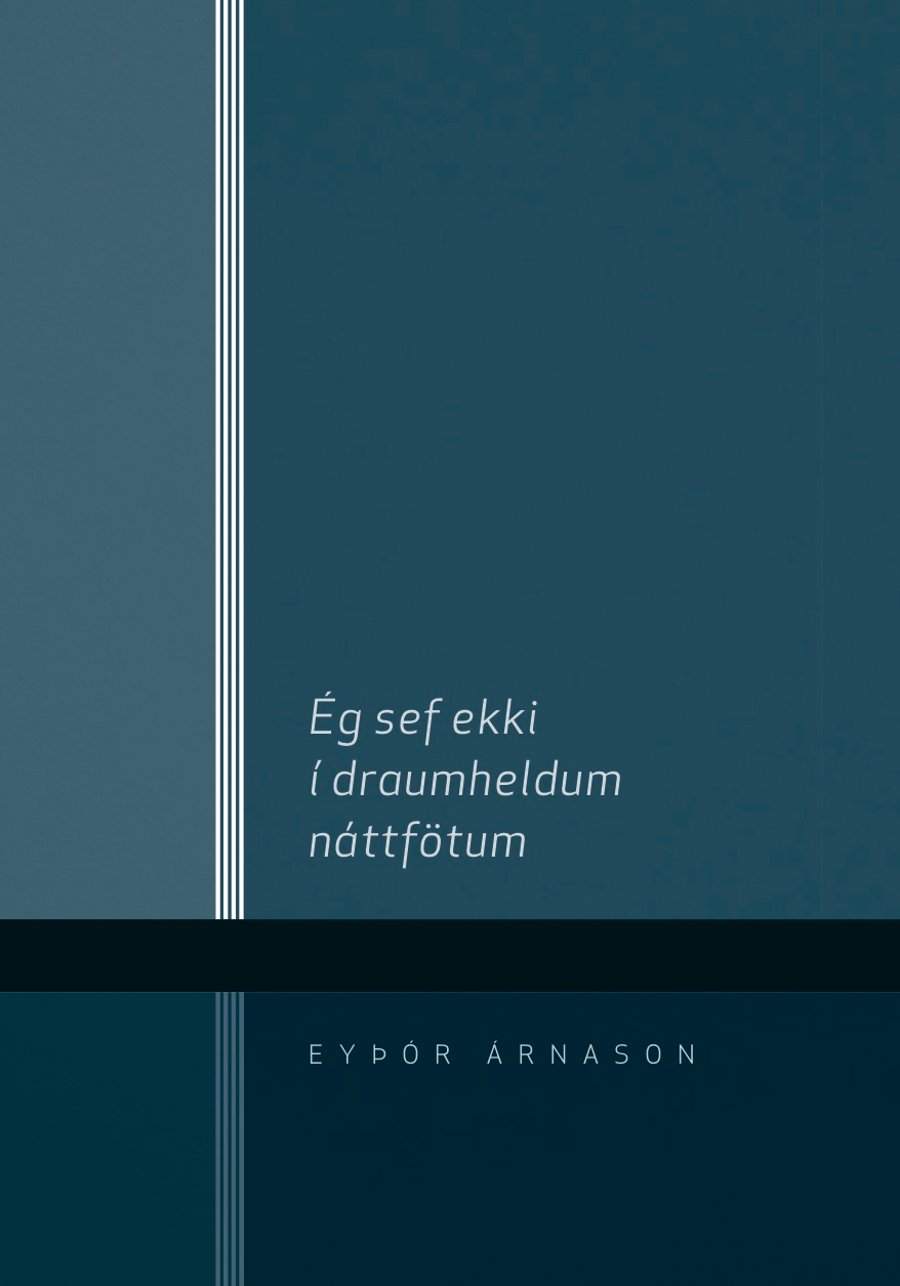 Ég sef ekki í draumheldum náttfötum