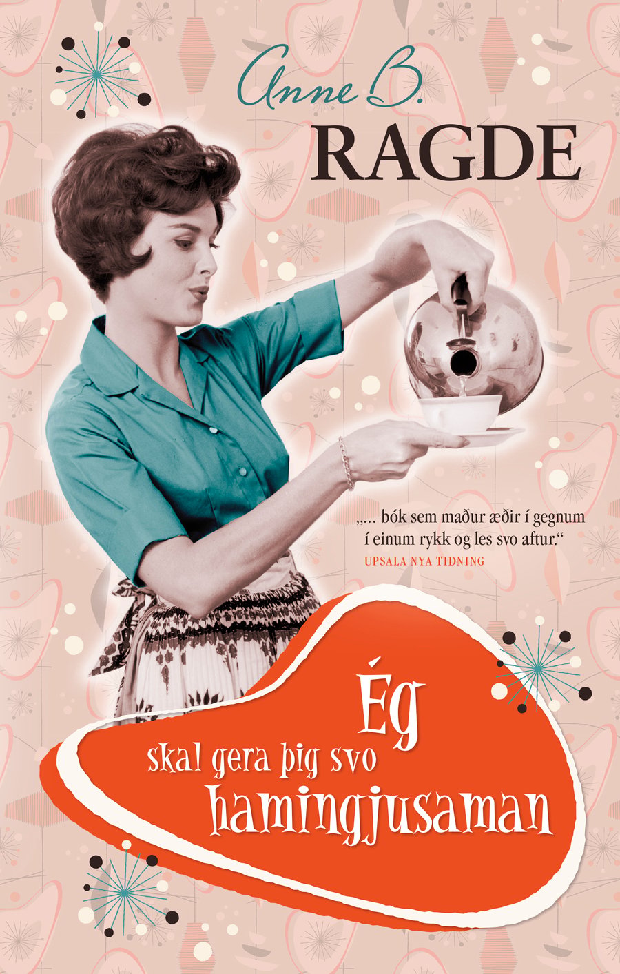 Ég skal gera þig svo hamingjusaman