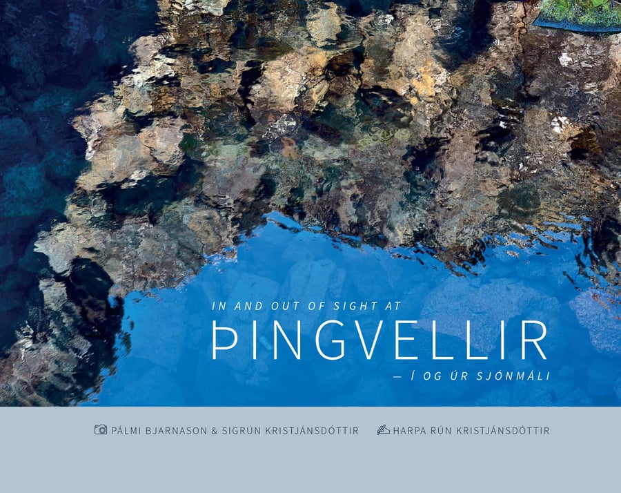 Þingvellir: í og úr sjónmáli