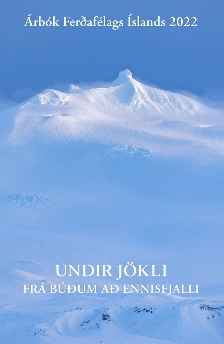 Árbók 2022 - Undir jökli, frá Búðum að Ennisfjalli