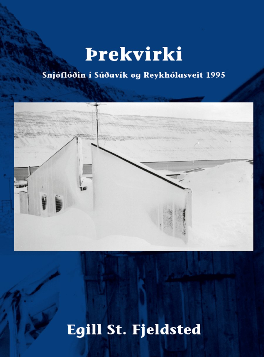 Þrekvirki - Snjóflóðin í Súðavík og Reykhólasveit 1995