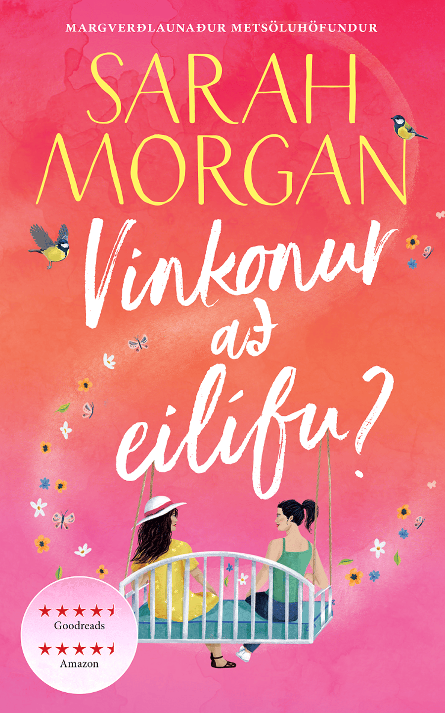 Vinkonur að eilífu?