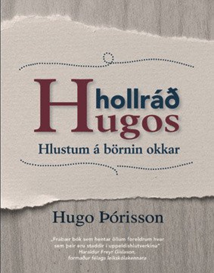 Hollráð Hugos – Hlustum á börnin okkar