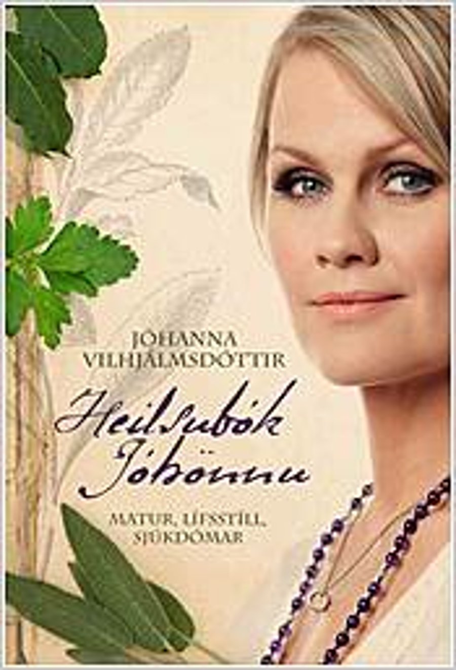 Heilsubók Jóhönnu: Matur, lífsstíll, sjúkdómar