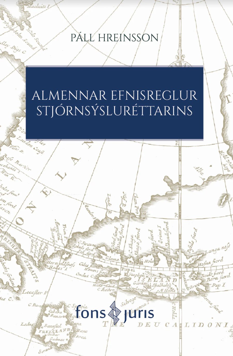 Almennar efnisreglur stjórnsýsluréttarins