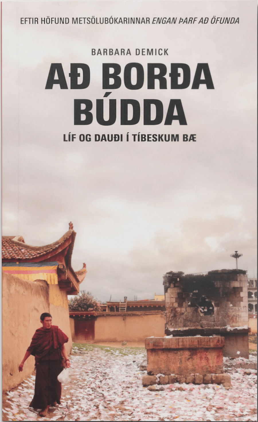 Að borða Búdda - Líf og dauði í tíbeskum bæ