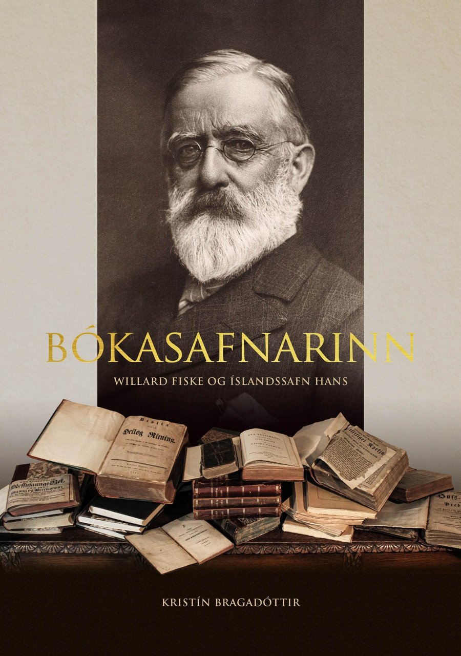 Bókasafnarinn - Willard Fiske og Íslandssafn hans