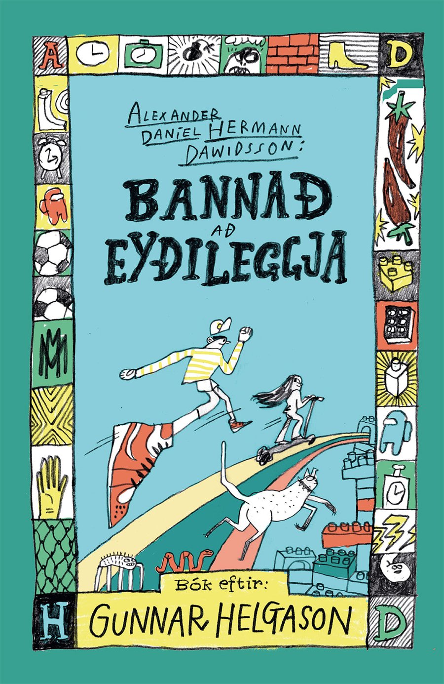 Bannað að eyðileggja - ADHD #1