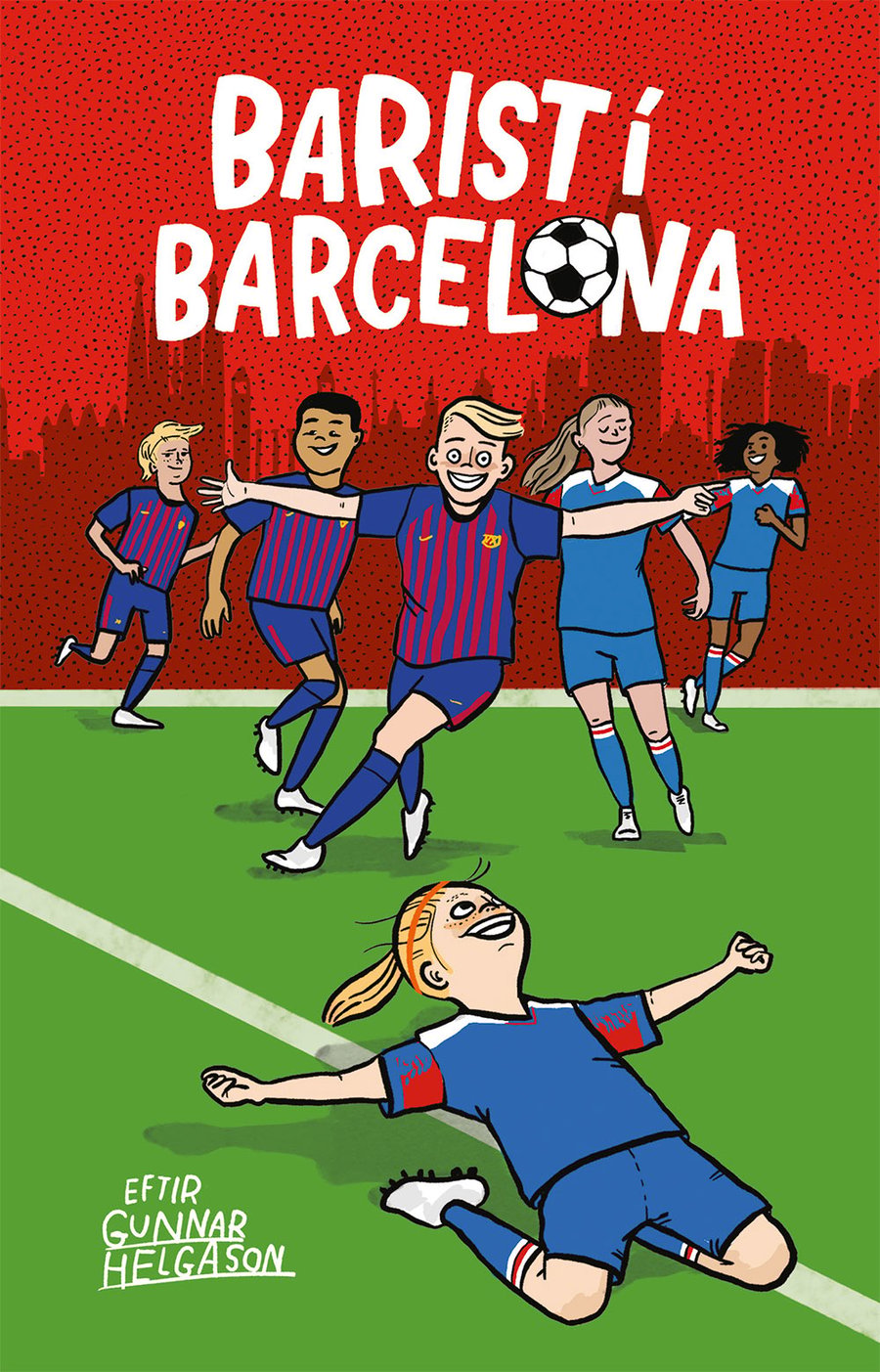 Barist í Barcelona: Fótboltasagan mikla #5