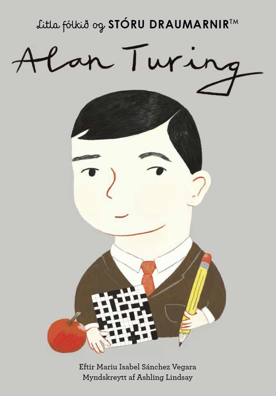Alan Turing - Litla fólkið og stóru draumarnir