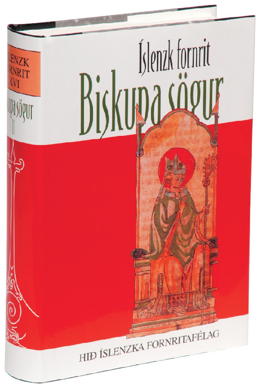 Biskupa sögur II: Íslenzk fornrit XVI