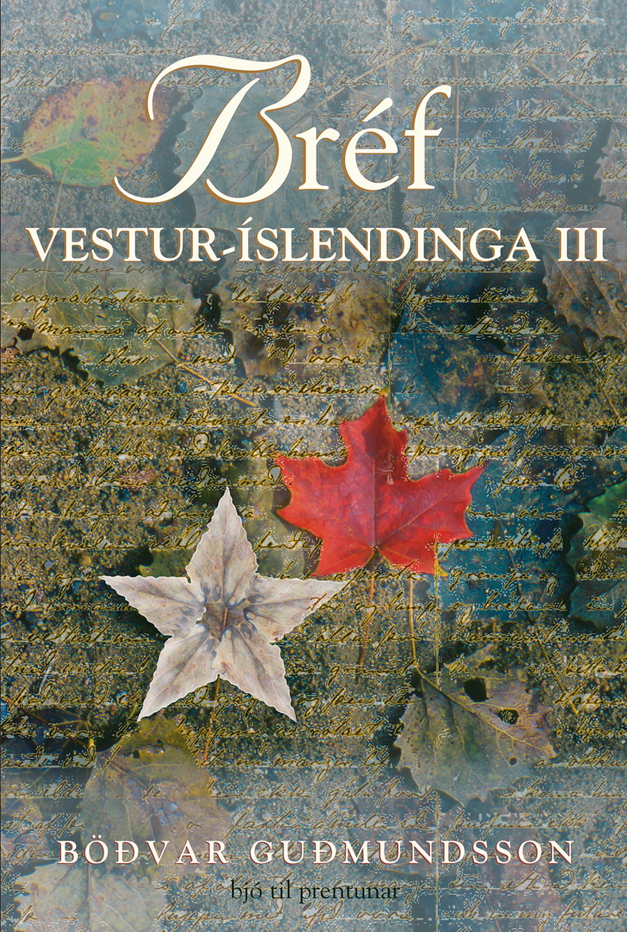 Bréf Vestur-Íslendinga III