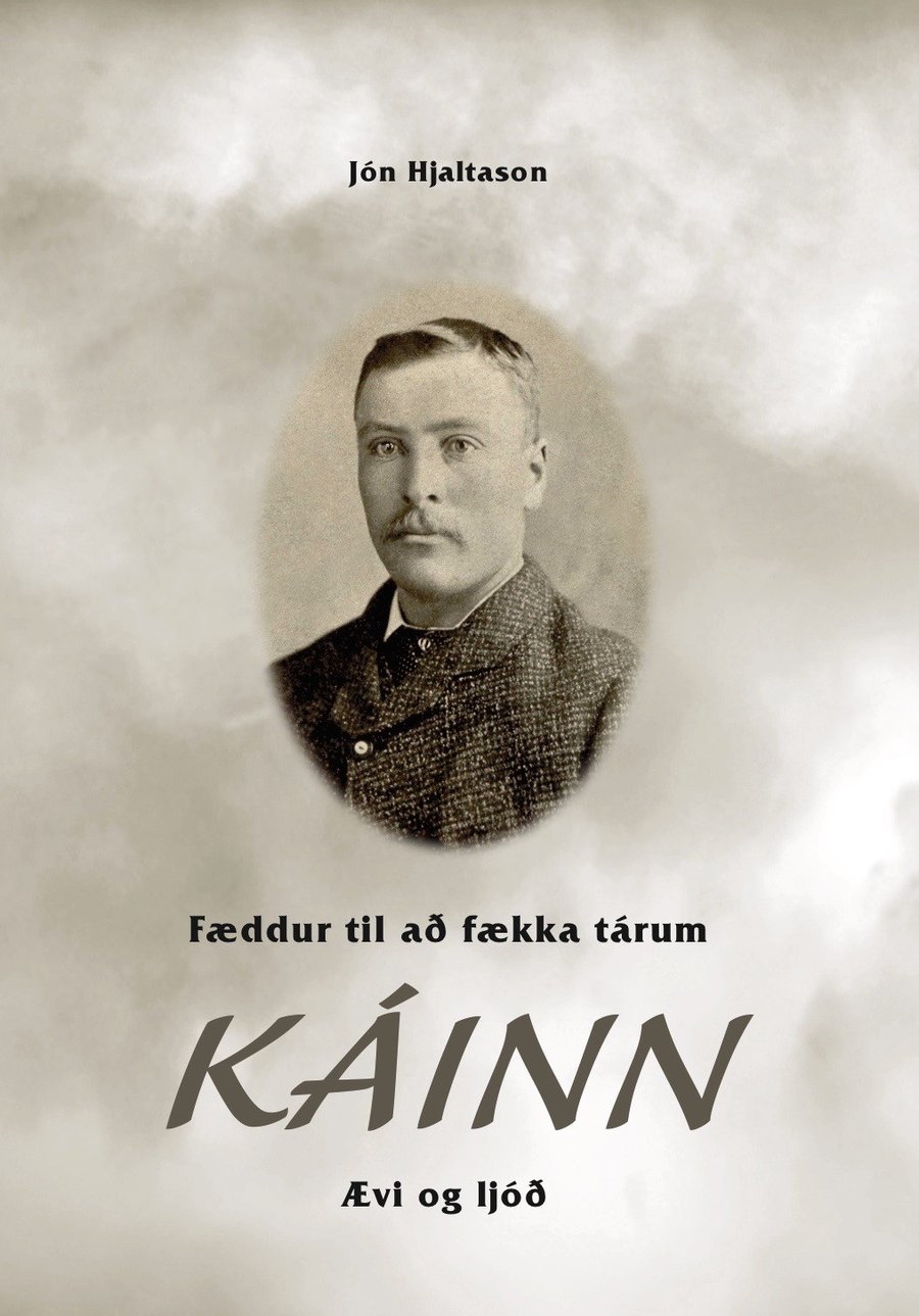 Káinn: Fæddur til að fækka tárum - Ævi og ljóð