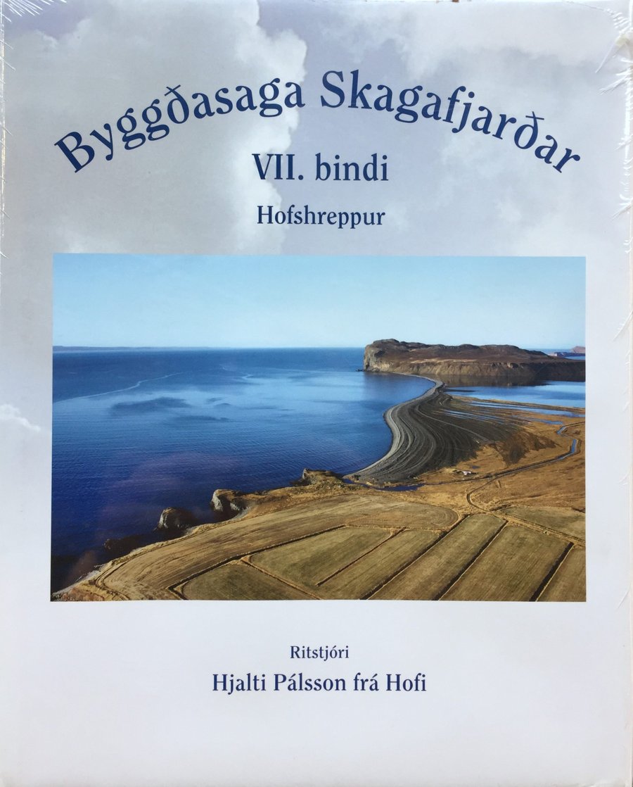 Byggðasaga Skagafjarðar - VII. bindi: um Hofshrepp