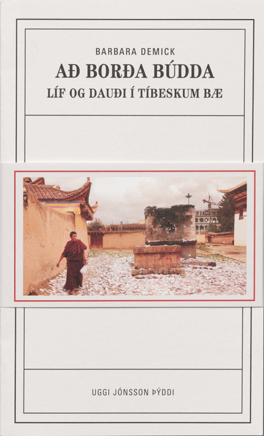 Að borða Búdda - líf og dauði í tíbeskum bæ