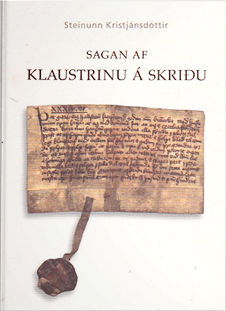 Sagan af klaustrinu á Skriðu