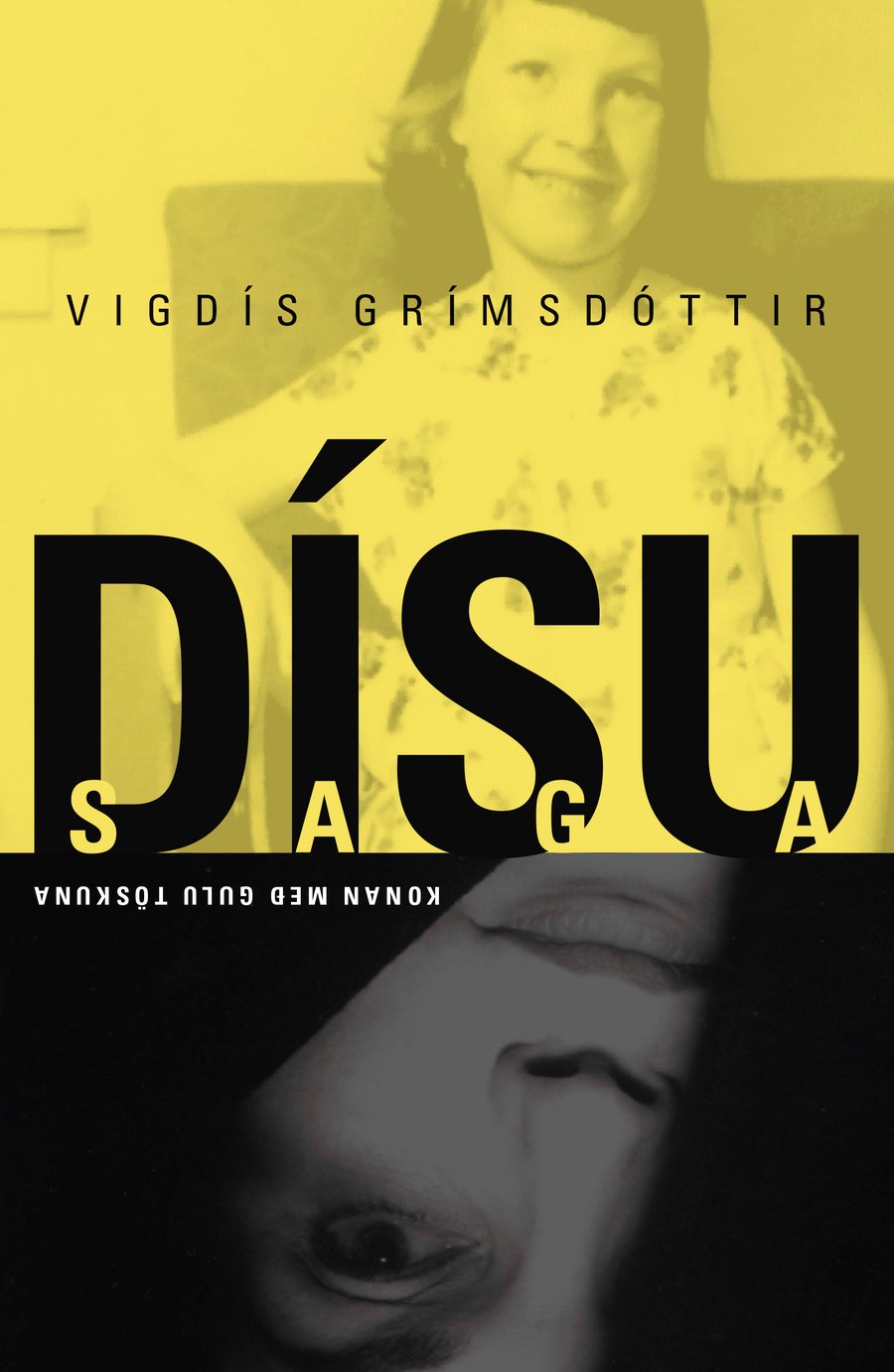 Dísusaga - konan með gulu töskuna
