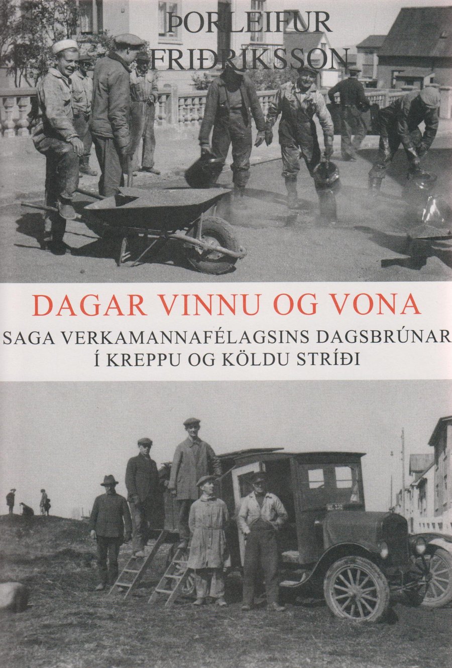Dagar vinnu og vonar