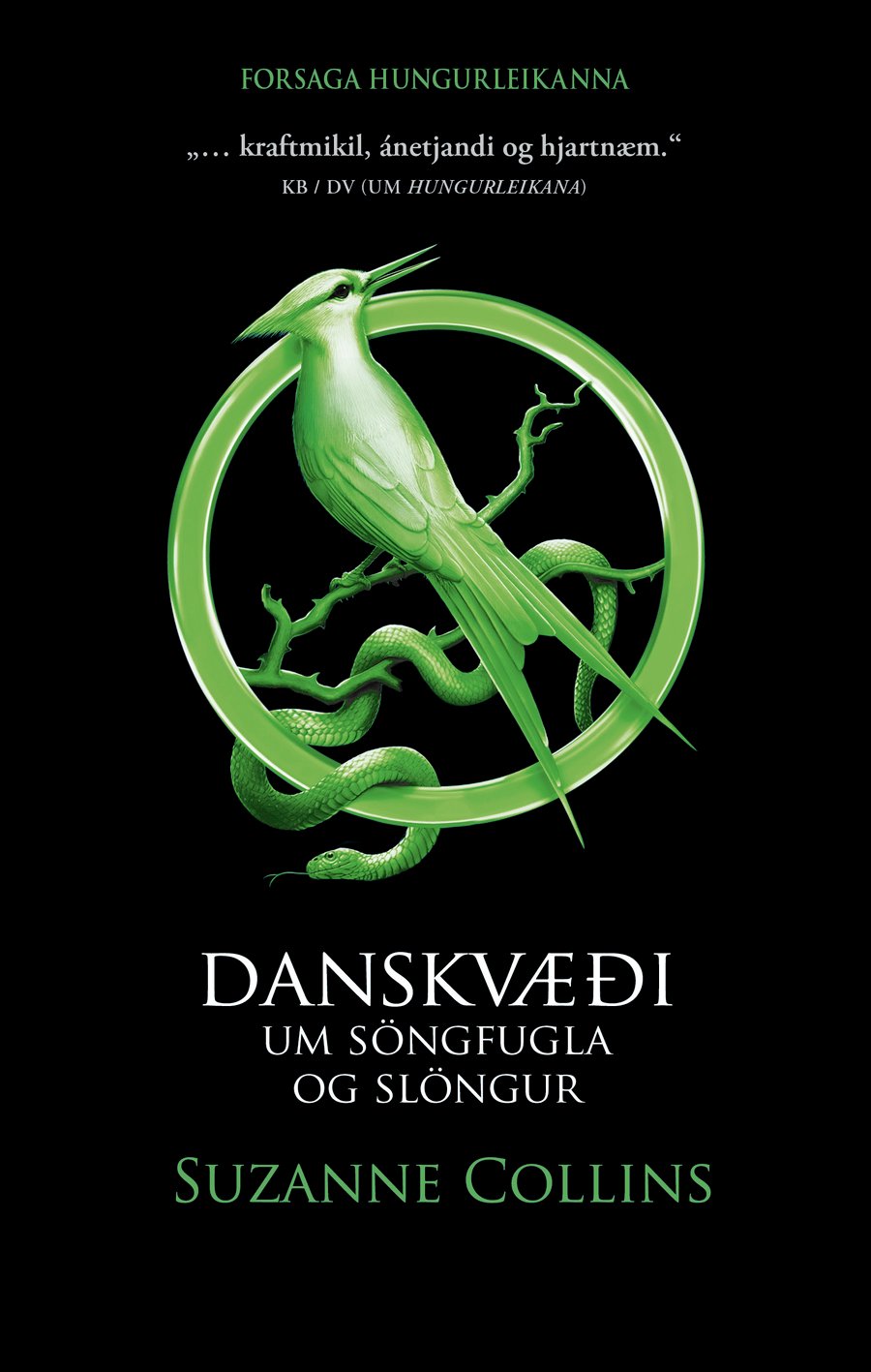 Danskvæði um söngfugla og slöngur