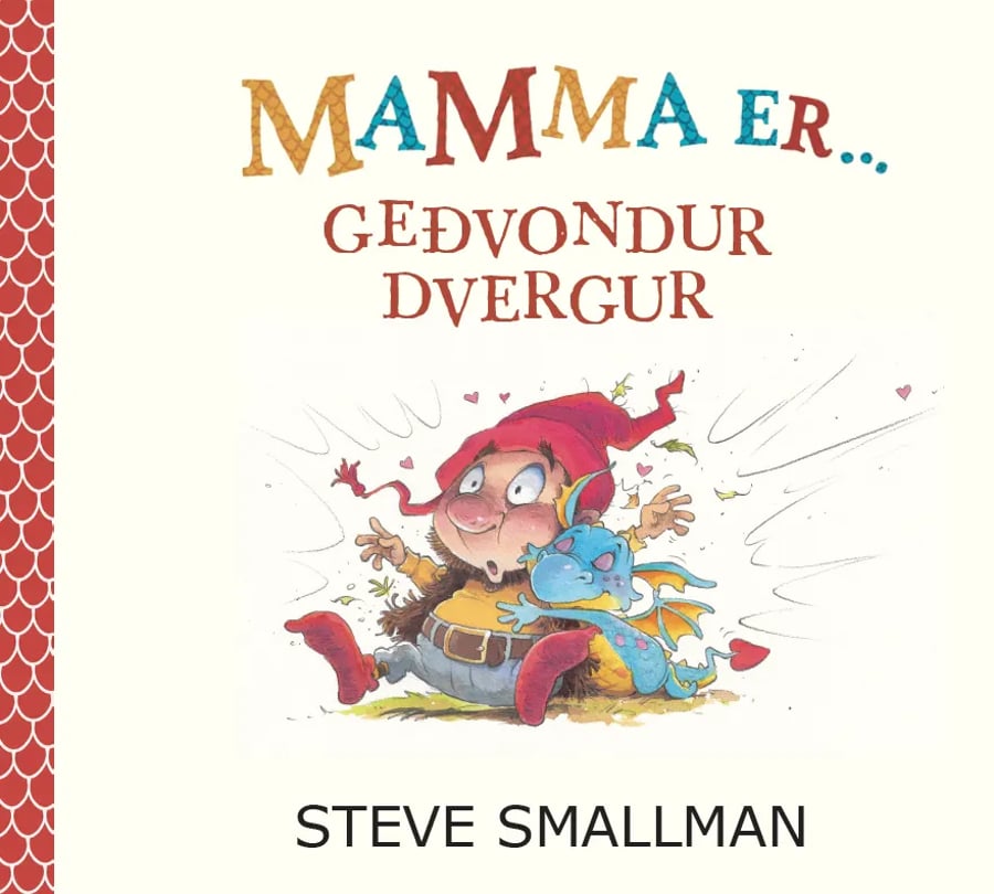 Mamma er geðvondur dvergur