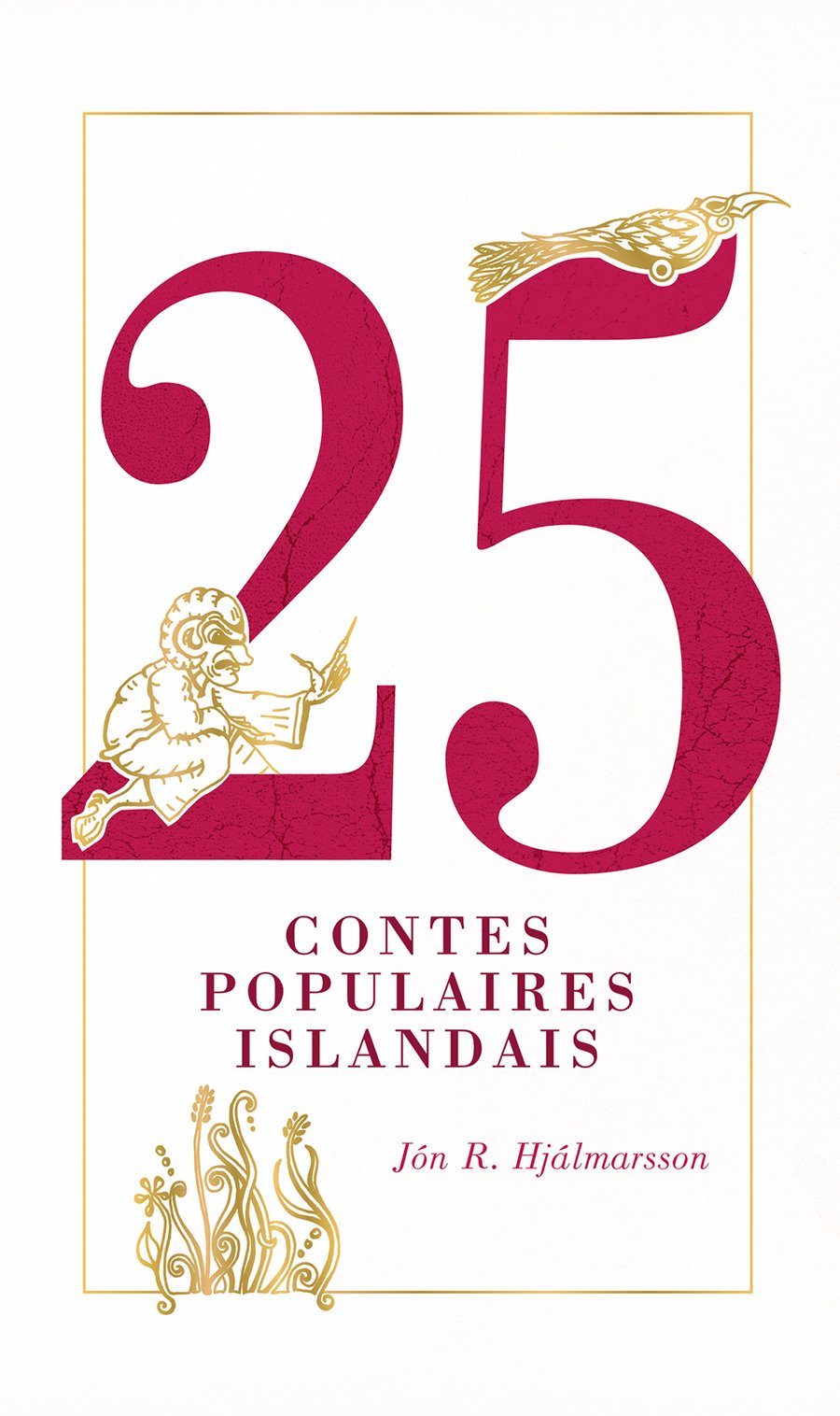 25 Contes Populaires Islandais / 25 Icelandic Folk and Fairy Tales (French edition)