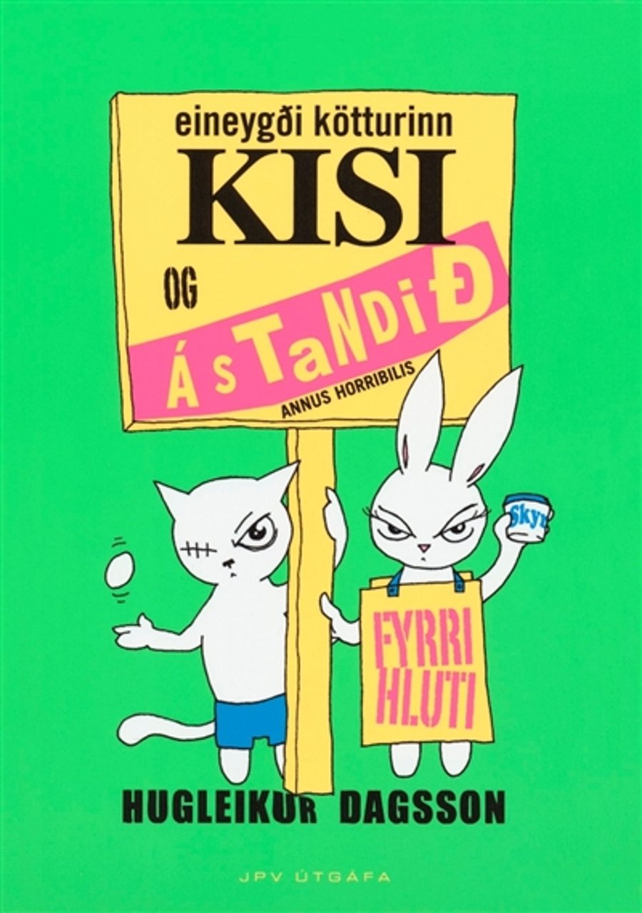 Eineygði kötturinn Kisi og ástandið - fyrri hluti