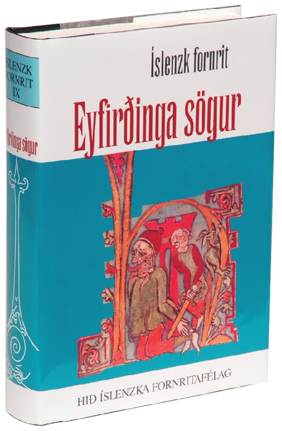 Eyfirðinga sögur: Íslenzk fornrit IX