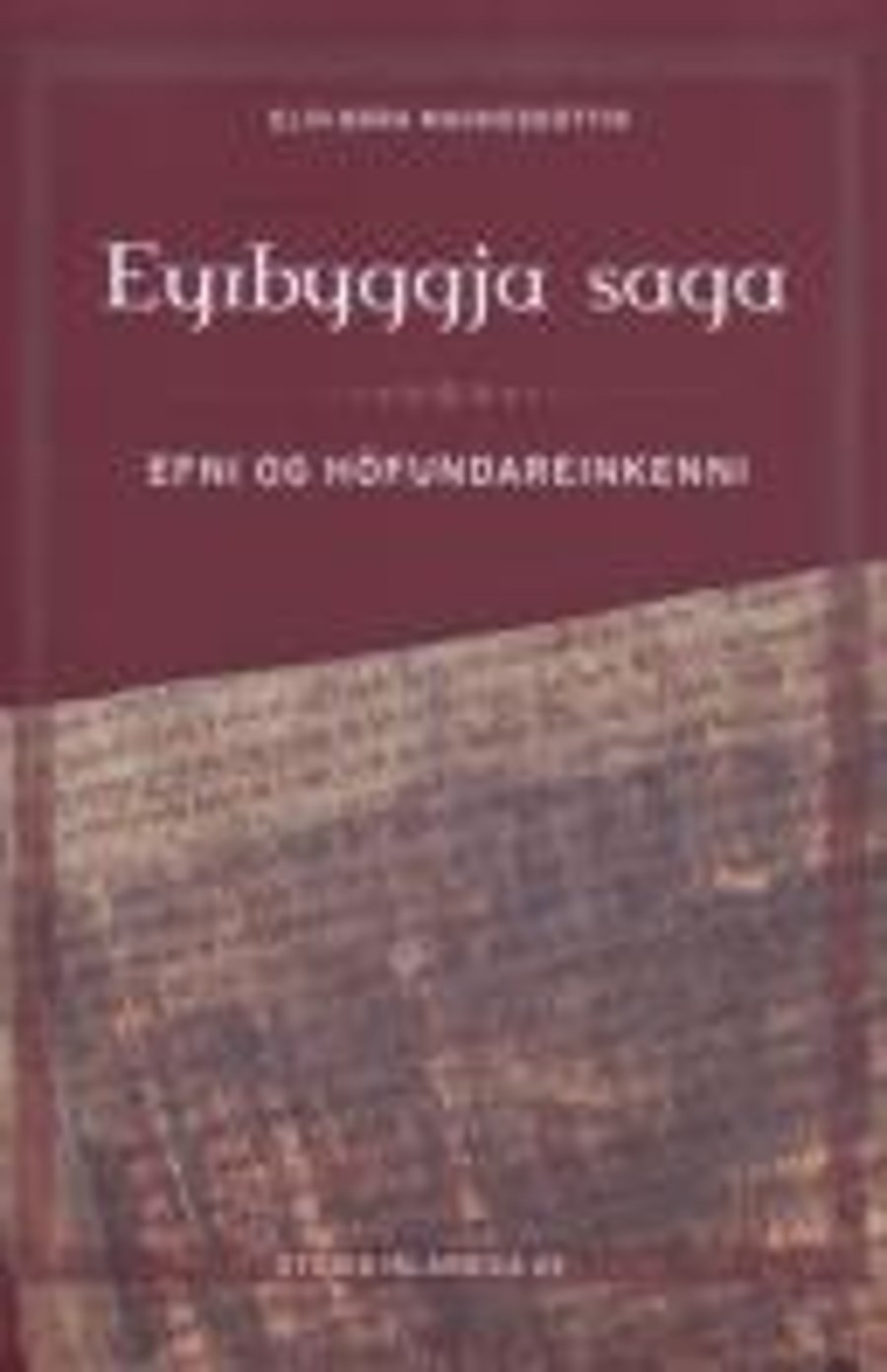 Eyrbyggja saga - efni og höfundareinkenni
