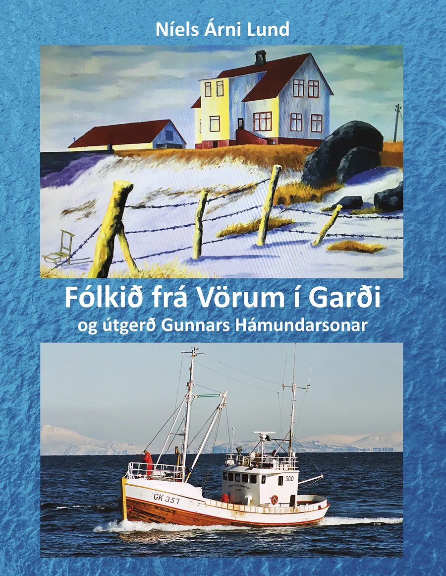 Fólkið frá Vörum í Garði og útgerð Gunnars Hámundarsonar