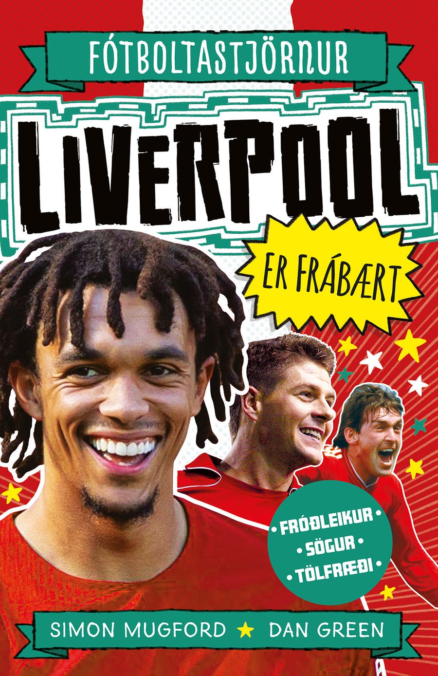 Fótboltastjörnur - Liverpool er frábært!