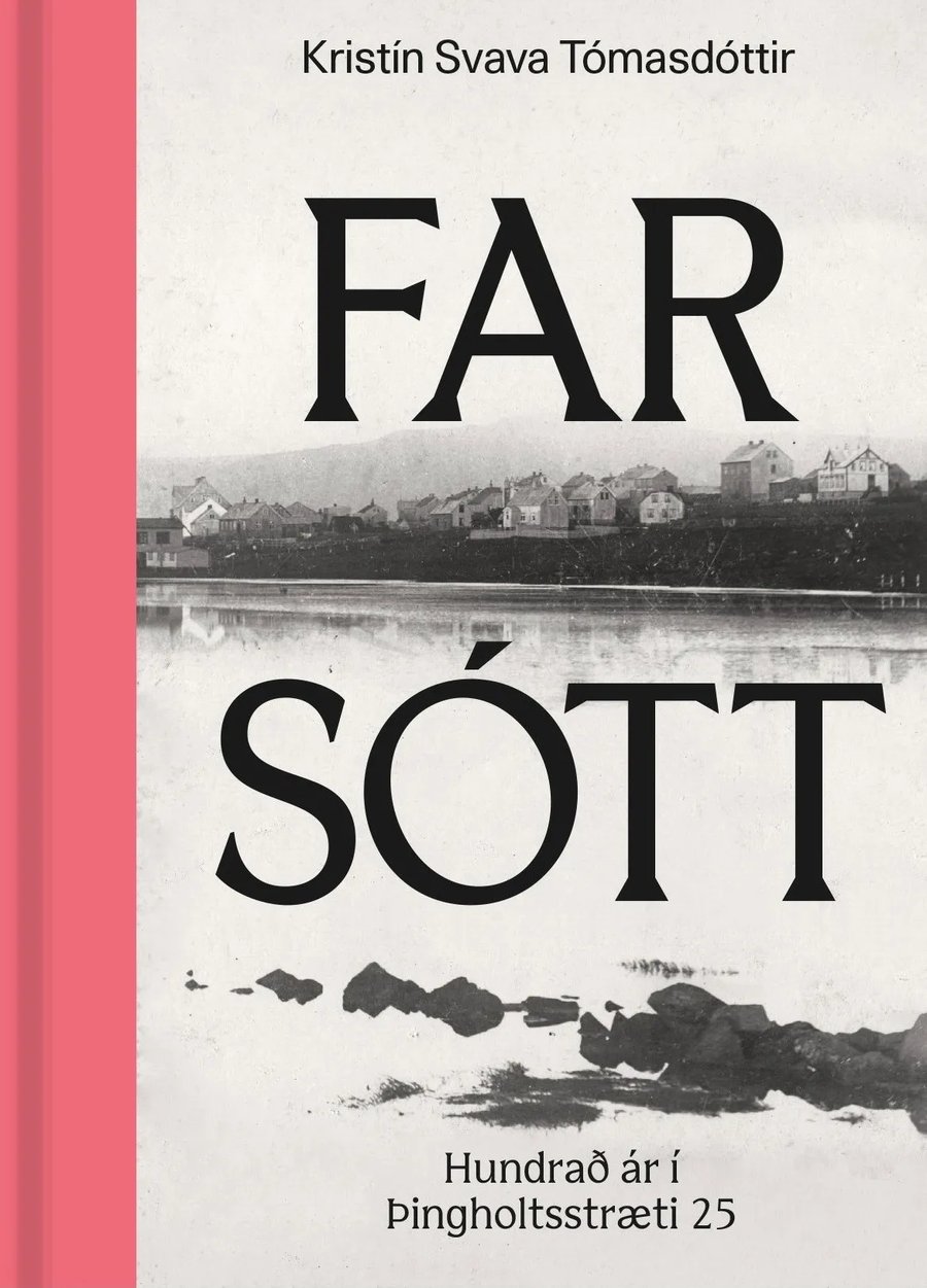 Farsótt: Hundrað ár í Þingholtsstræti 25