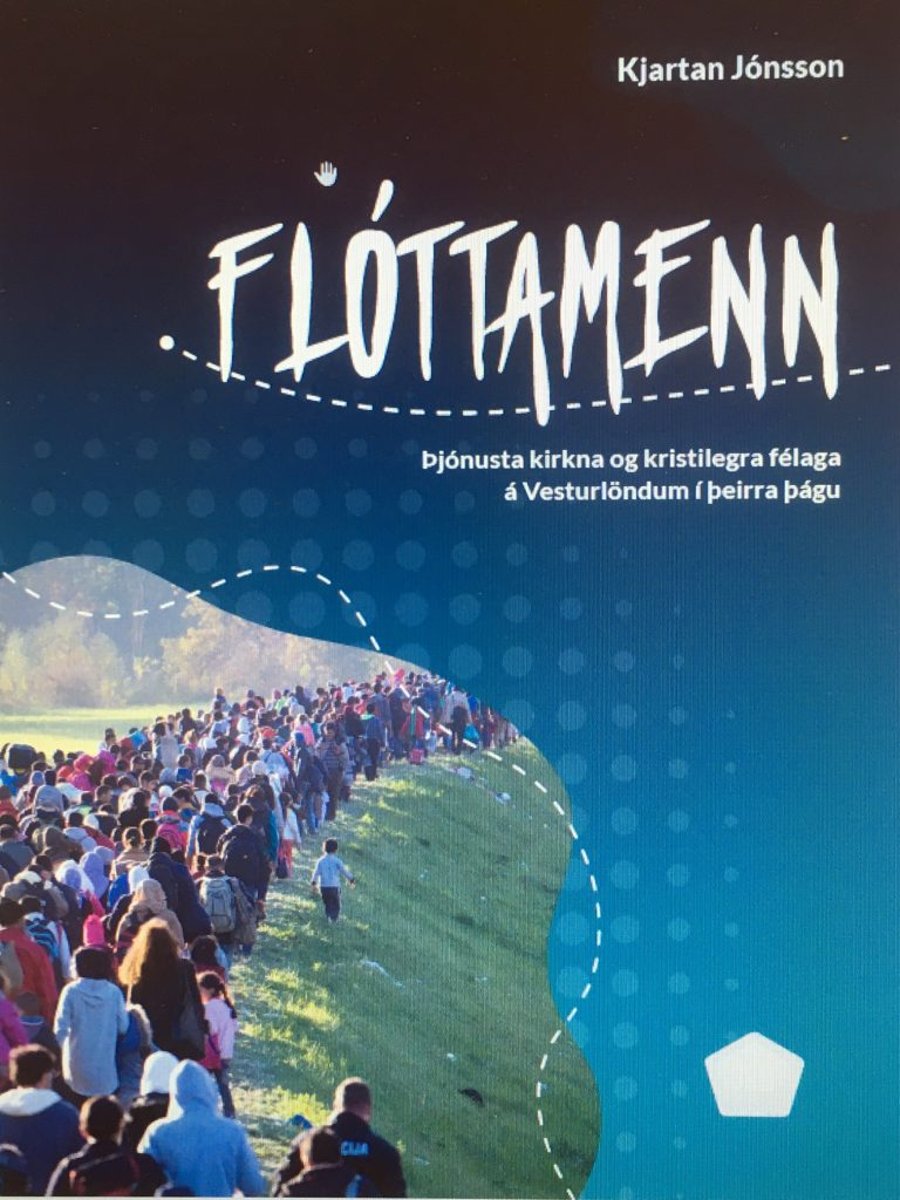 Flóttamenn: Þjónusta kirkna og kristilegra félaga á Vesturlöndum í þeirra þágu