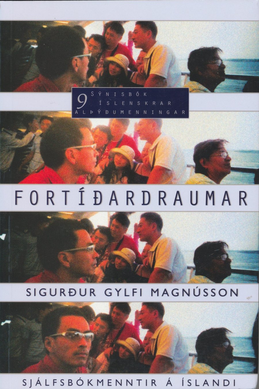 Fortíðardraumar - Sjálfsbókmenntir á Íslandi