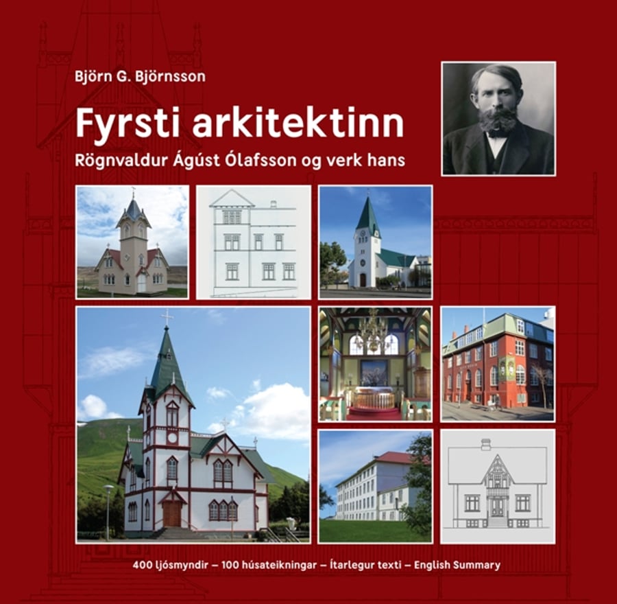 Fyrsti arkitektinn: Rögnvaldur Ágúst Ólafsson og verk hans