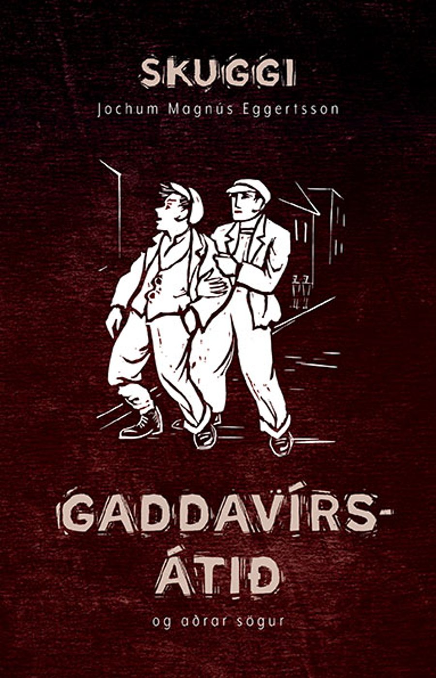 Gaddavírsátið og aðrar sögur
