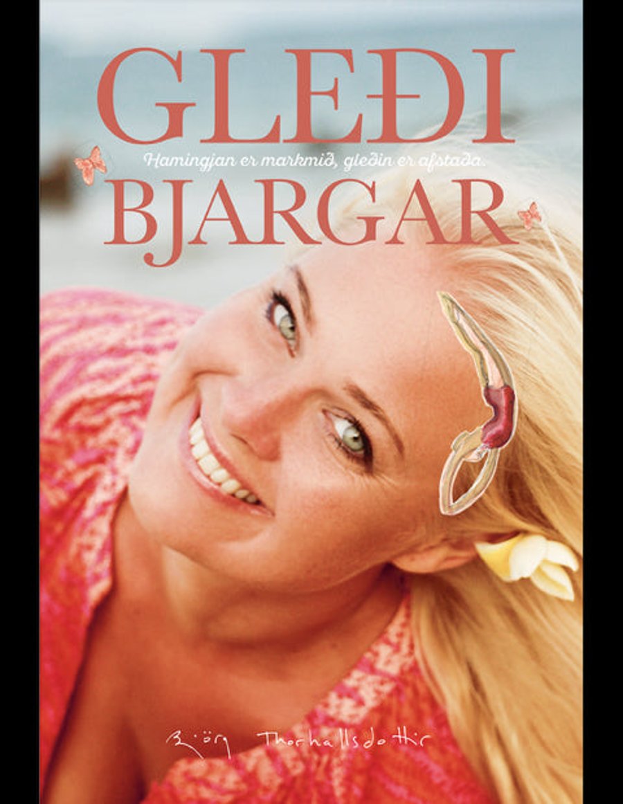 Gleði Bjargar - Hamingja er markmið