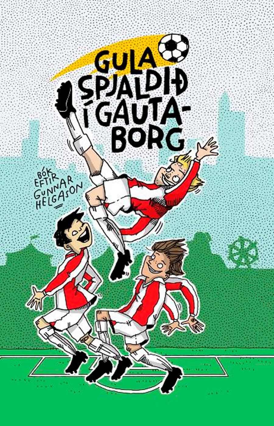 Gula spjaldið í Gautaborg: Fótboltasagan mikla #4