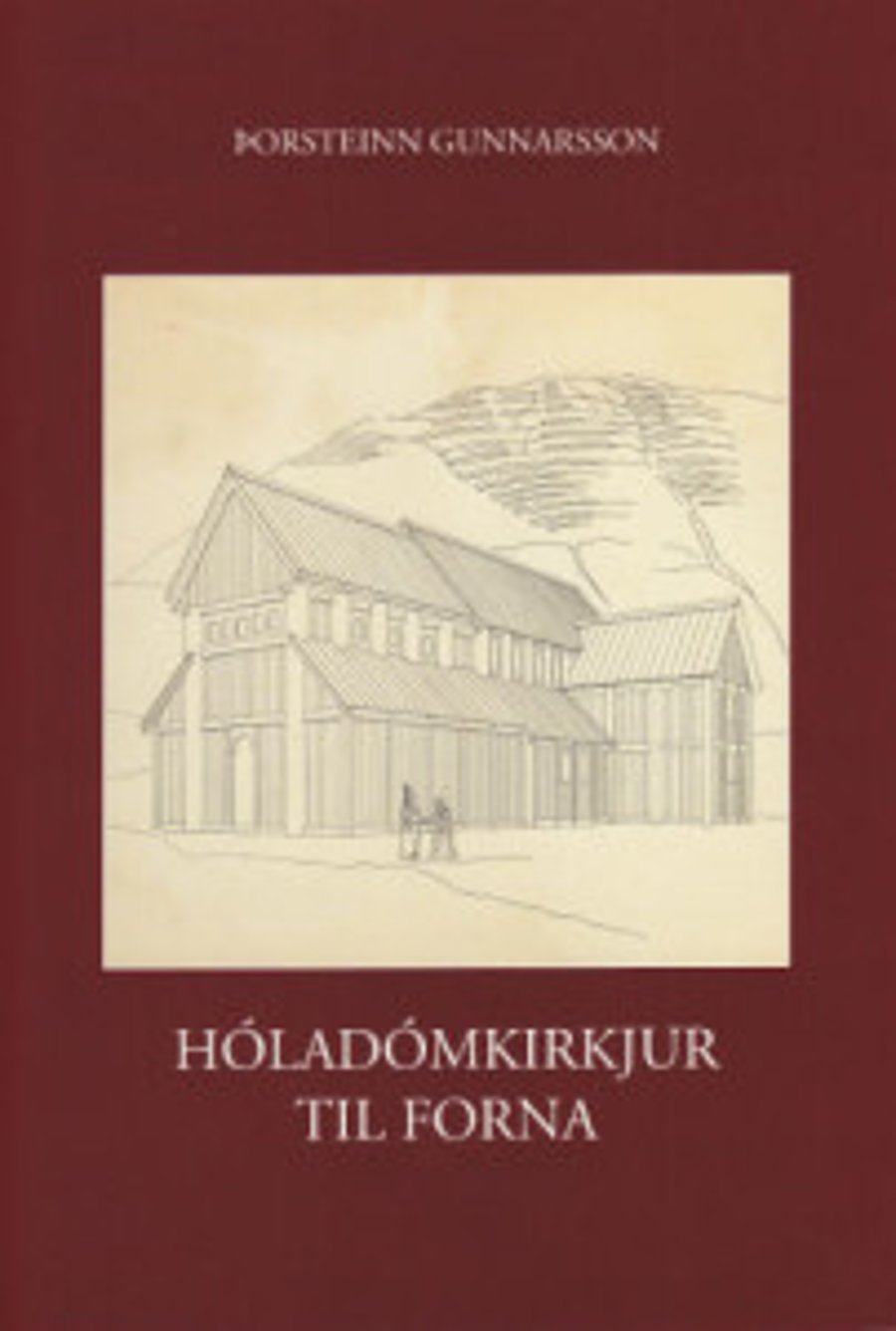 Hóladómkirkjur til forna