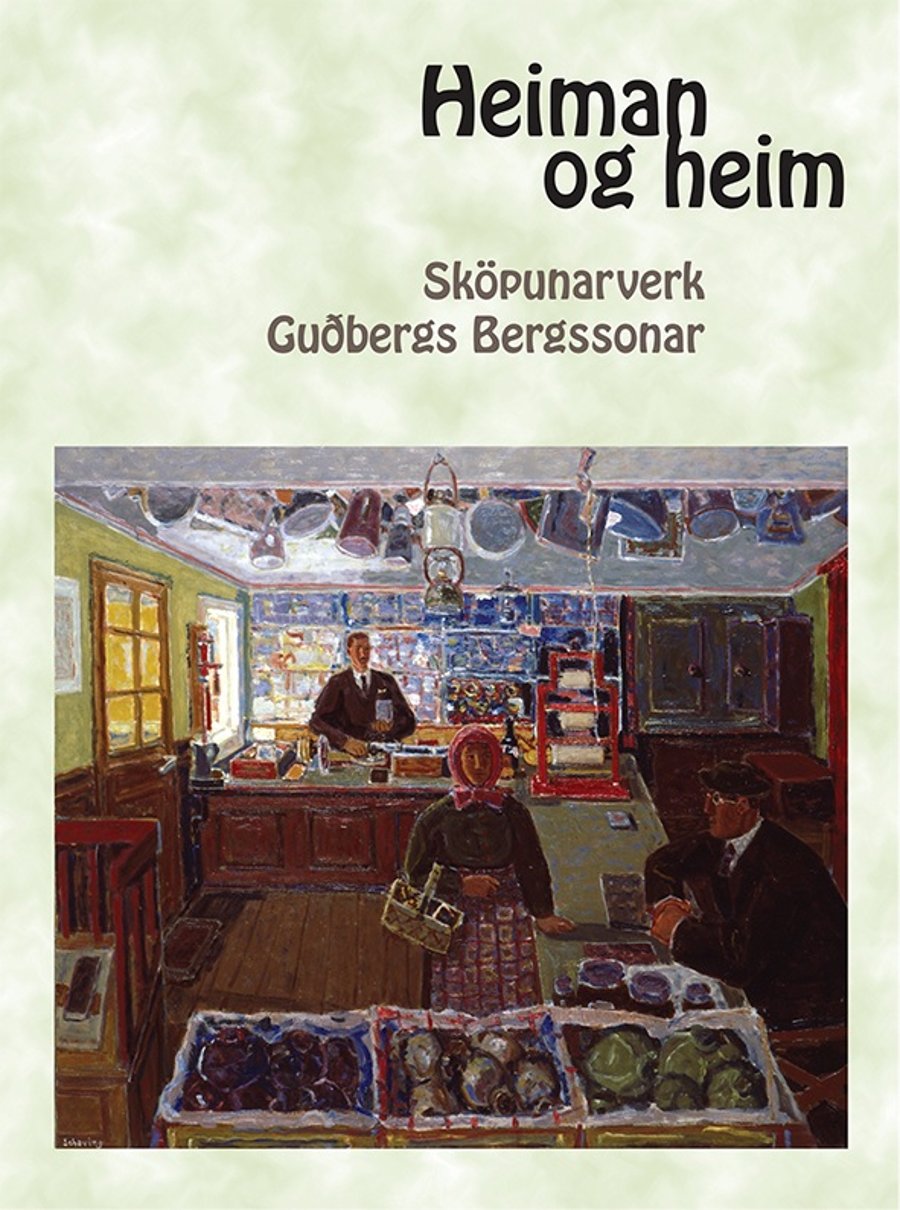 Heiman og heim: Sköpunarverk Guðbergs Bergssonar