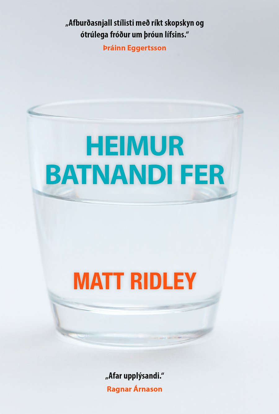 Heimur batnandi fer