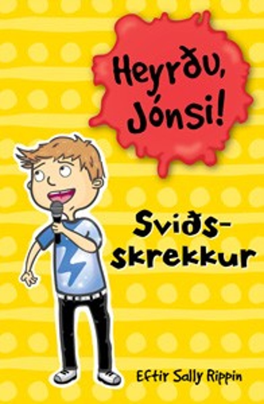 Heyrðu, Jónsi! - Sviðsskrekkur