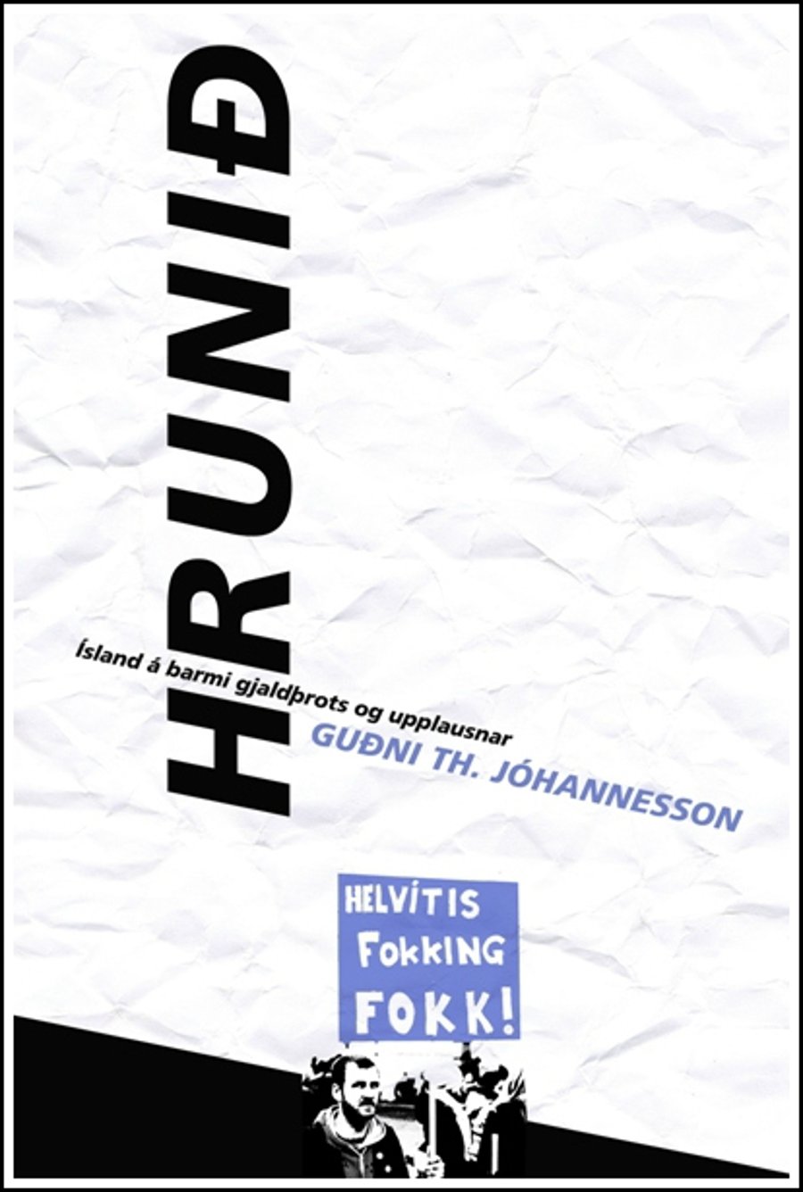 Hrunið: Ísland á barmi gjaldþrots og upplausnar