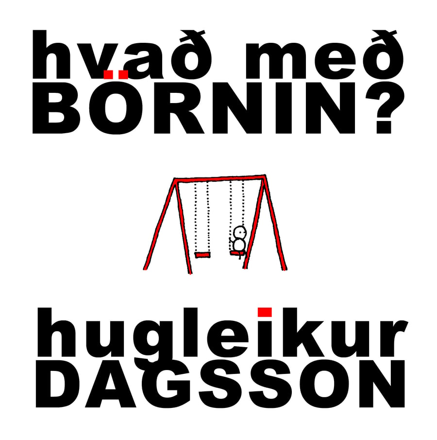Hvað með börnin?