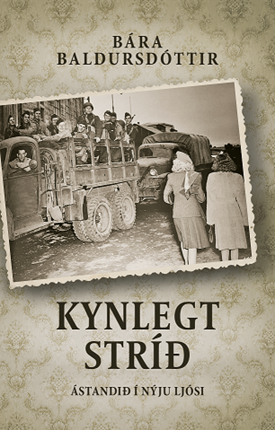 Kynlegt stríð – Ástandið í nýju ljósi