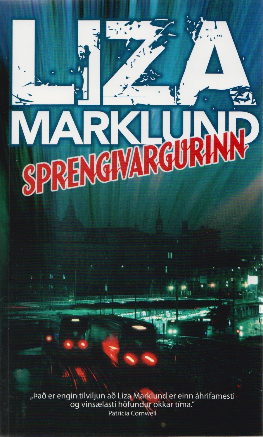 Sprengivargurinn: Annika Bengtzon #4