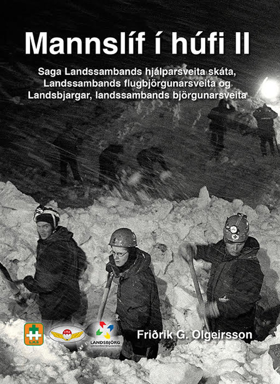 Mannslíf í húfi 2 - Saga landssambands hjálparsveita skáta, Landssambands flugbjörgunarsveita og Landsbjargar