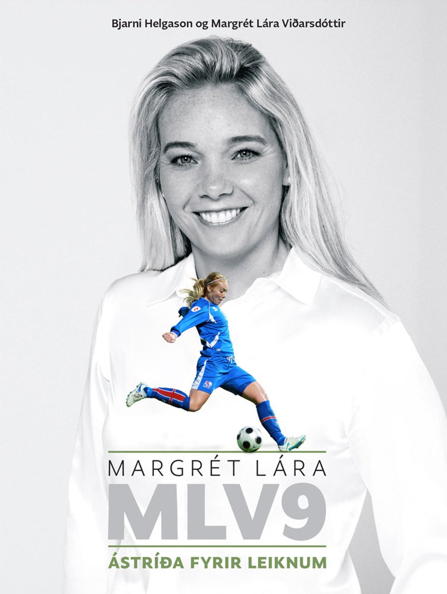 Margrét Lára - Ástríða fyrir leiknum