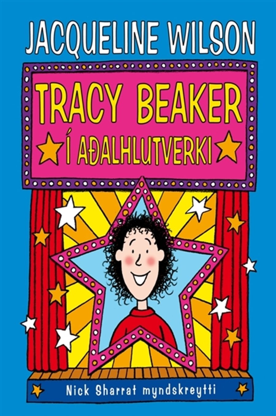Tracy Beaker í aðalhlutverki