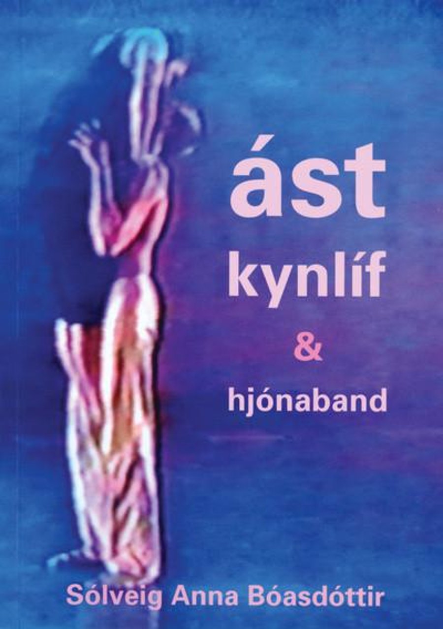 Ást, kynlíf og hjónaband